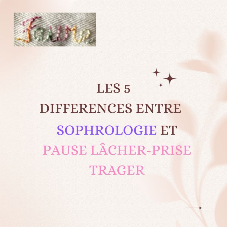  Les 5 différences entre sophrologie et Pause lâcher-prise Trager